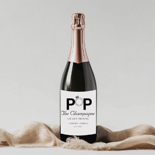 Pop The champagne she got the ring engagement part Sparkling Wine Label