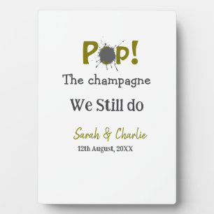 Pop the champagne we still do gold grey couple nam plaque