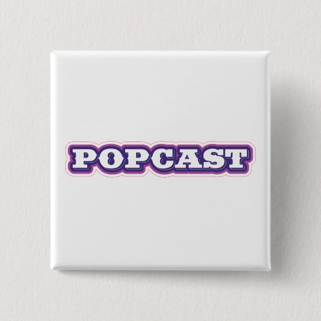POPCAST button two inch (Front)