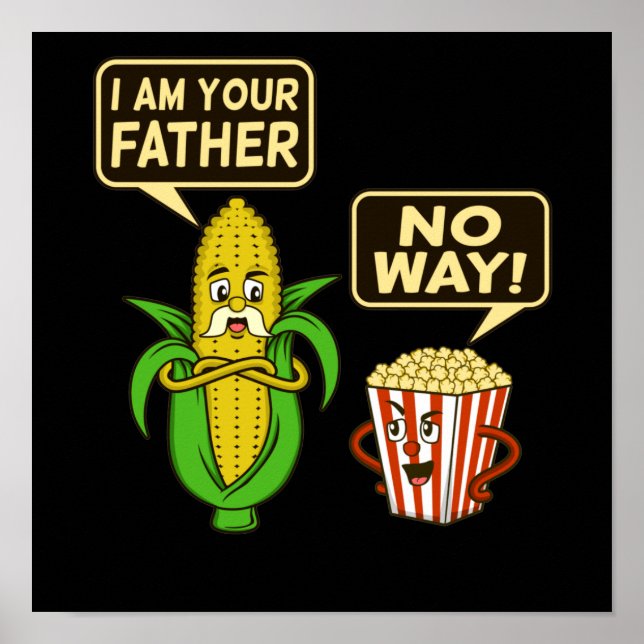 Popcorn I'm Your Father Popcorns Food Eater Lover Poster (Front)