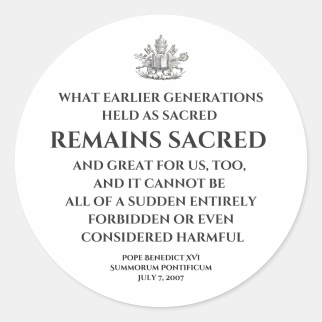 Pope Benedict  Summorum Pontificum Quote Sticker (Front)