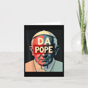 Pope Bobby Chicago – Funny Da Pope Catholic Humour Card