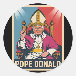 Pope Donald Pope Trump Pope Donald Trump Political Classic Round Sticker