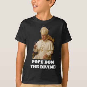 Pope Donald Trump The Divine T-Shirt