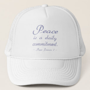Pope Francis Peace Commitment Trucker Hat