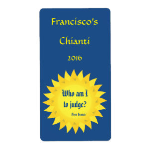 Pope Francis Quotation Red or White Wine Label