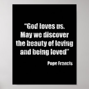 Pope Francis Quote Poster