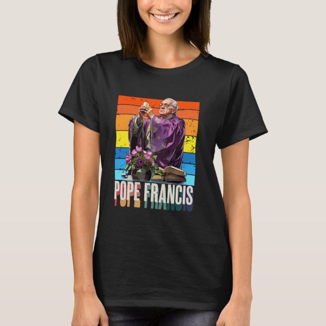 Pope Francis Vatican Catholic Saint T-Shirt (Front)
