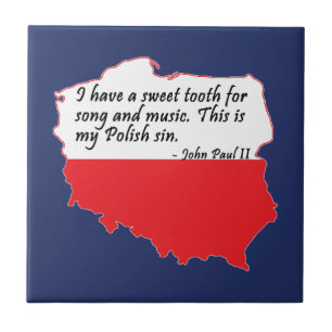 Pope John Paul II Quote Tile