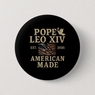 Pope Leo Xiv Est 2025 American Made 6 Cm Round Badge