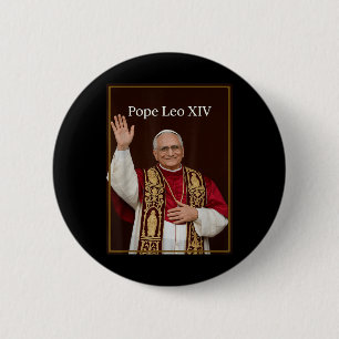 Pope Leo Xiv - God Bless Pope Leo Xiv Shirt  6 Cm Round Badge