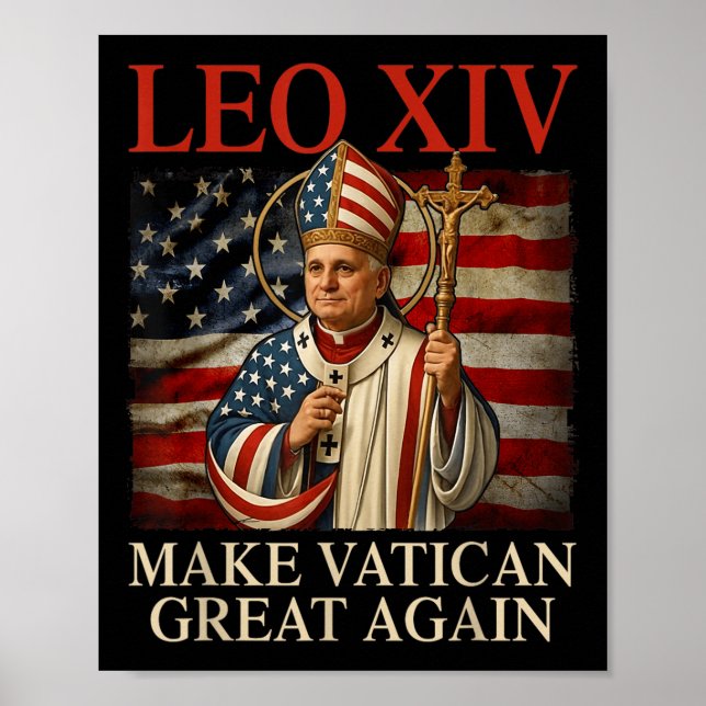 Pope Leo Xiv Make Vatican Great Again Catholic Chu Poster (Front)