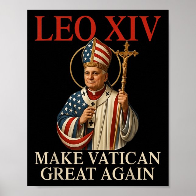 Pope Leo Xiv Make Vatican Great Again Catholic Chu Poster (Front)