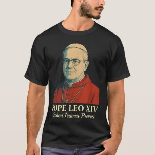 Pope Leo Xiv Robert Francis Prevost _8  T-Shirt