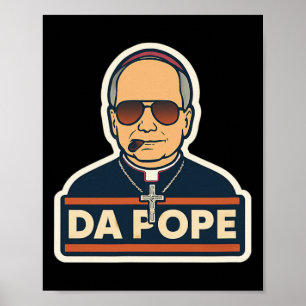 Pope Robert Prevost - Pope Leo Xiv - Da Pope  Poster