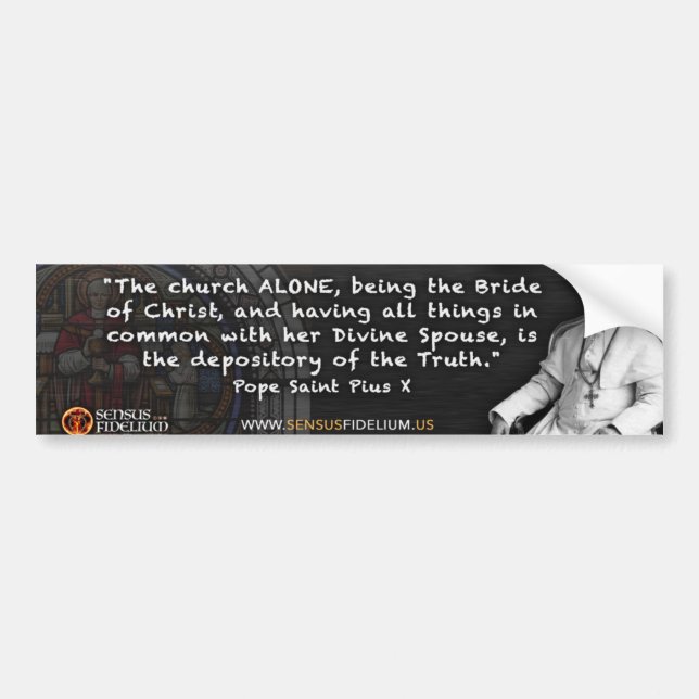 Pope St Pius X Bumper Sticker (Front)
