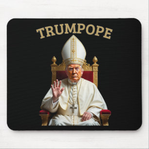Pope Trump Funny President Trump Declares Himself  Mouse Pad
