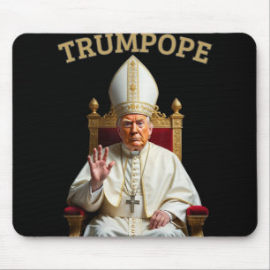 Pope Trump Funny President Trump Declares Himself  Mouse Pad