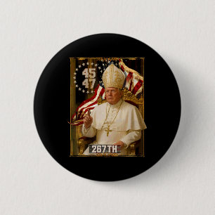 Pope Trump Funny President Trump Wants To Be The N 6 Cm Round Badge
