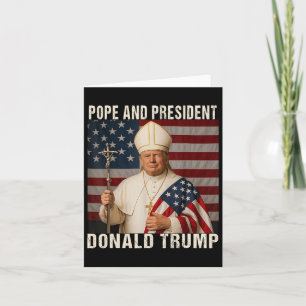 Pope Trump Funny President Trump Wants To Be The N Card
