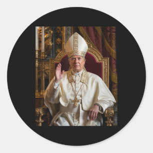Pope Trump Funny President Trump Wants To Be The N Classic Round Sticker