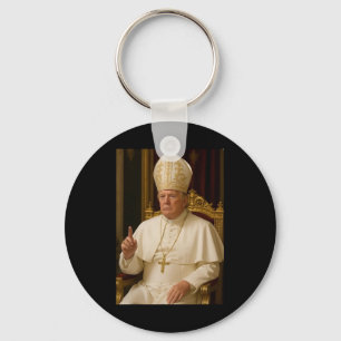Pope Trump Funny President Trump Wants To Be The N Key Ring