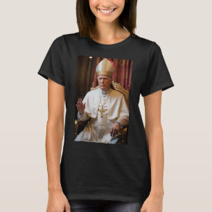 Pope Trump Funny President Trump Wants To Be The N T-Shirt