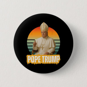 Pope Trump Funny Trump Vatican Christian Retro Chu 6 Cm Round Badge