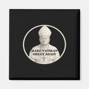 Pope Trump Funny Trump Vatican Christian Retro Chu Magnet