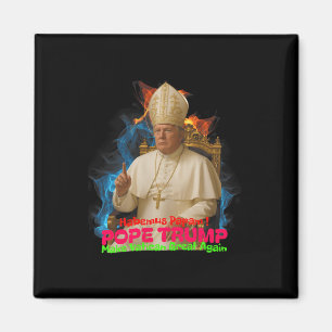 Pope Trump Funny Trump Vatican Christian Retro Chu Magnet