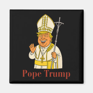 Pope Trump Funny Trump Vatican Christian Retro Chu Magnet