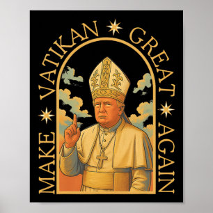 Pope Trump Funny Trump Vatican Christian Retro Chu Poster