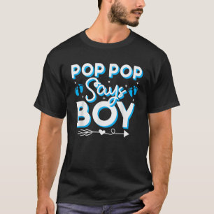 Popo Pop Says Boy Gender Reveal Party Family Team T-Shirt