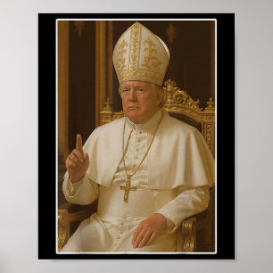 Popo Trump Vatican Church Pope Trump Funny Christi Poster