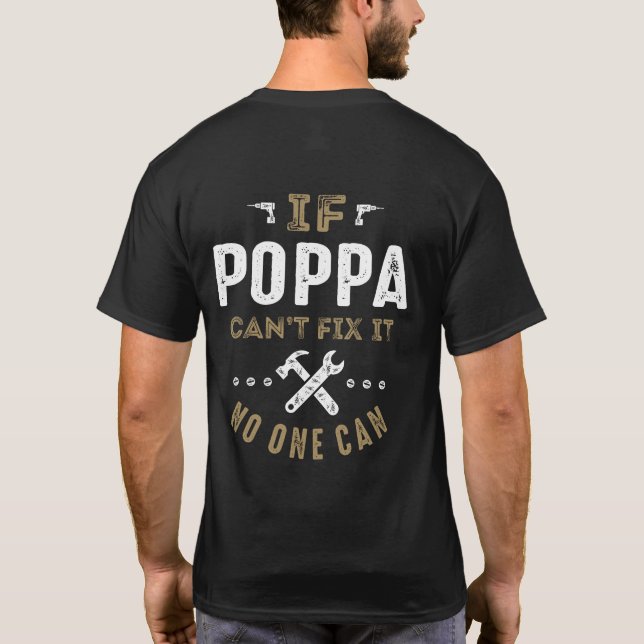 Poppa Can Fix It T-Shirt (Back)