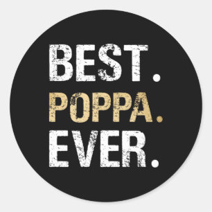 Poppa Gift From Granddaughter Grandson Best Poppa  Classic Round Sticker