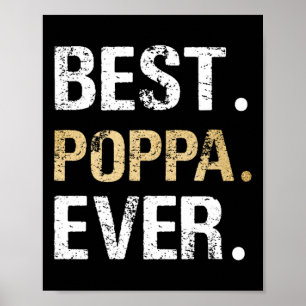 Poppa Gift From Granddaughter Grandson Best Poppa  Poster