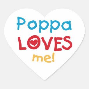 Poppa Loves Me T-shirts and Gifts Heart Sticker