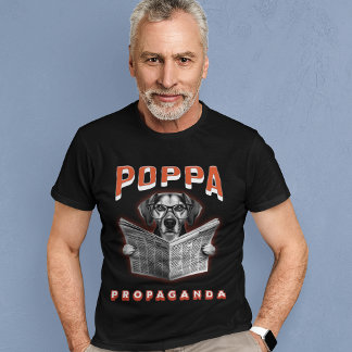 Poppa Propaganda News Media Dog Reading Newspaper T-Shirt