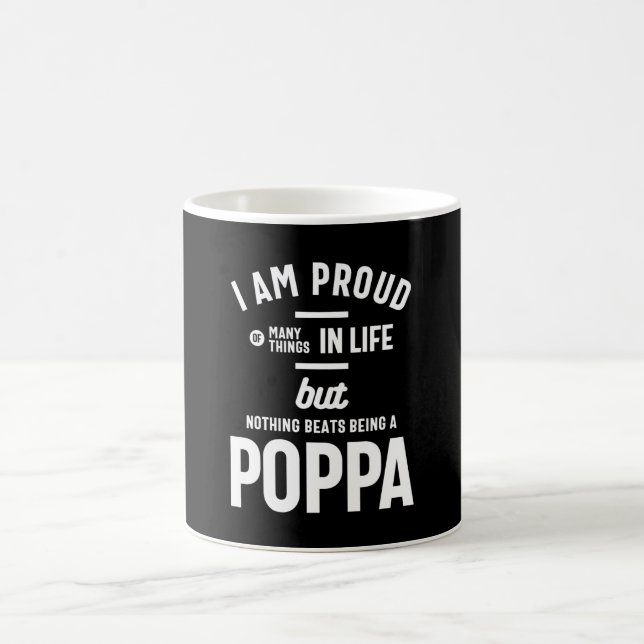 Poppa - Proud Of Many Things In Life Coffee Mug (Center)