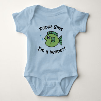 Poppa Says I'm a Keeper Baby Bodysuit