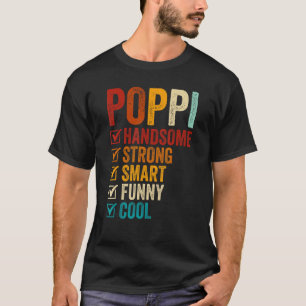 Poppi Handsome Strong Smart  Cool Fathers Day T-Shirt