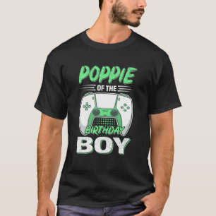 Poppie Of The Level Up Birthday Boy Video Game Dec T-Shirt