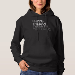 Poppie The Man The Myth Legend Hoodie