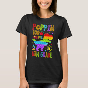 Poppin 100 Days 6th Grade Primary School Dino Kid T-Shirt