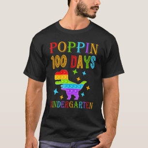 Poppin 100 days Kindergarten School Dinosaur T-Rex T-Shirt