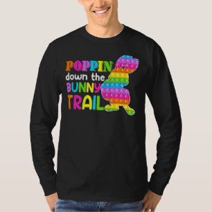 Poppin Down The Bunny Trail Happy Easter 2022 T-Shirt