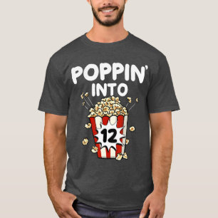 Poppin Into 12 Years Old Movie Night Popcorn 12th T-Shirt