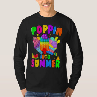 Poppin Into Summer Cream Last Day Of School Teache T-Shirt