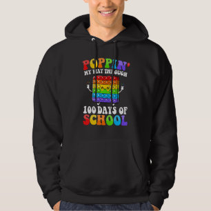 Poppin My Way Through 100 Days 100th Day Of Schoo Hoodie